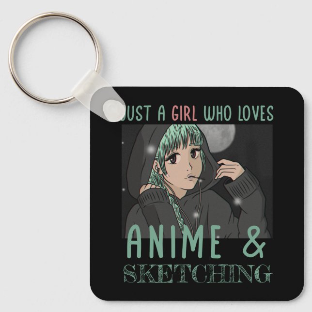 Llavero Sólo un chica que ama a Anime y Skettering (Anverso)