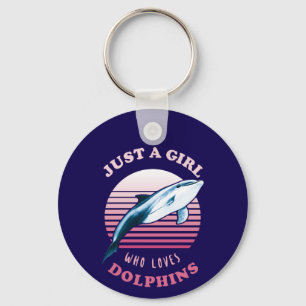 Llavero Sólo un Chica que ama a los delfines