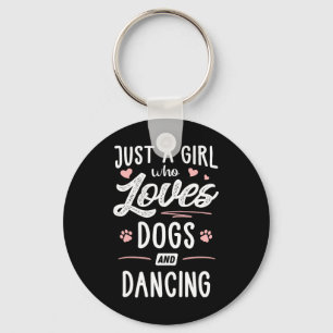 Llavero Sólo Un Chica Que Ama A Los Perros Y Baila Perro R