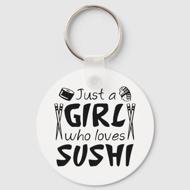 Llavero Sólo un Chica que ama el sushi (Anverso)