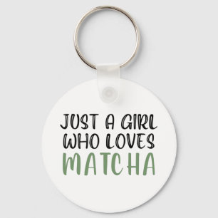Llavero Solo un chica que ama la matcha