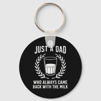 Llavero Solo un papá que siempre volvía con la leche Padre