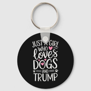 Llavero Solo una chica que ama a los perros y a Trump