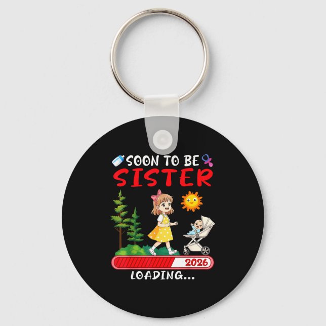 Llavero Soon To Be Sister 2026 Loading Pregnancy Mom Annou (Anverso)