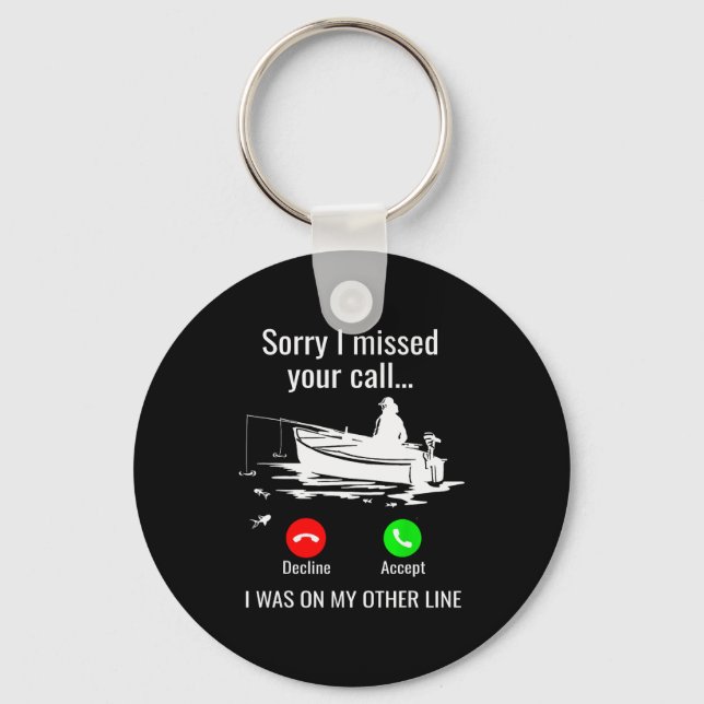 Llavero Sorry I Missed Your Call I Was On Other Line Boat  (Anverso)