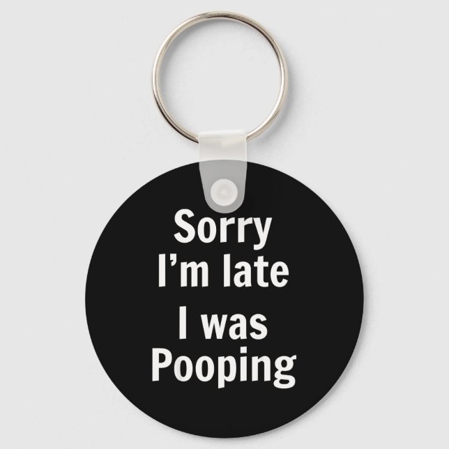 Llavero Sorry I'm Late I Was Ong  (Anverso)