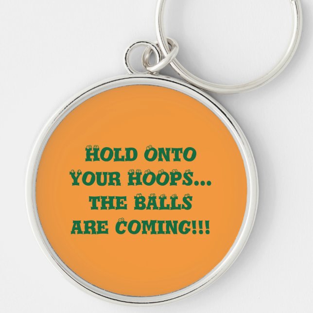 Llavero Sostenga Su Hoops Gran Keychain De Baloncesto (Frente)