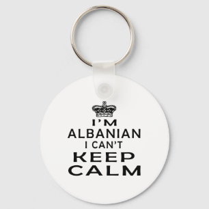 Llavero Soy albanés yo no puedo guardar calma