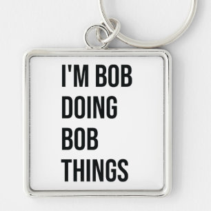 Llavero Soy Bob Haciendo Bob Things Keychain, soy Bob Doin