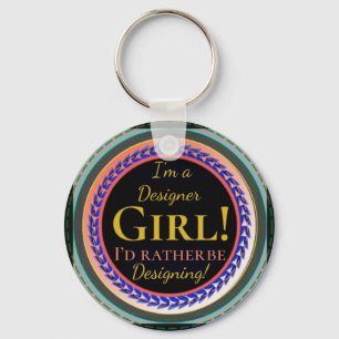 Llavero "Soy Chica de diseño" "Prefiero estar diseñando