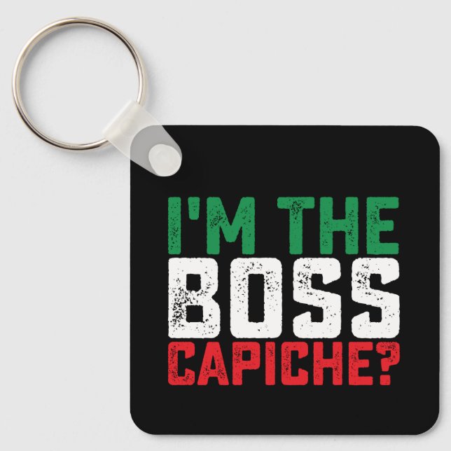 Llavero Soy El Jefe Capiche Divertido Italiano (Anverso)