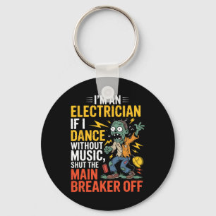 Llavero Soy electricista si bailo sin pesadilla musical