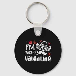 Llavero Soy Nacho Día de San Valentín Chiste Divertido Com