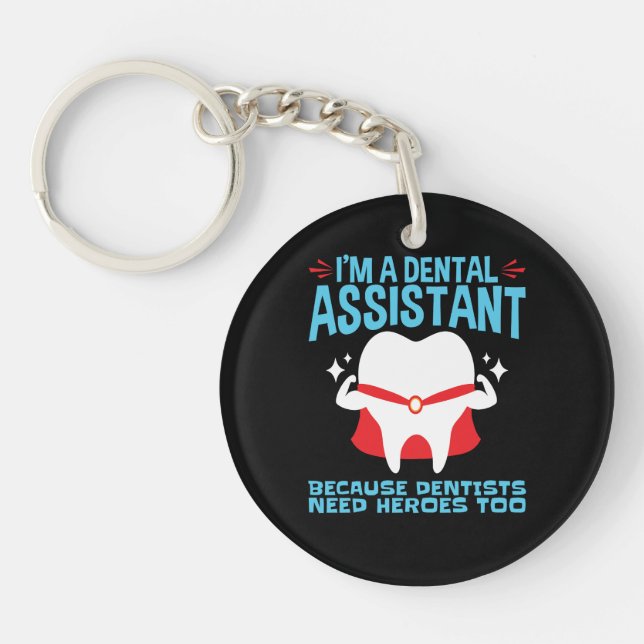 Llavero Soy un Dental Assistant Dentists Need Heroes (Frente)
