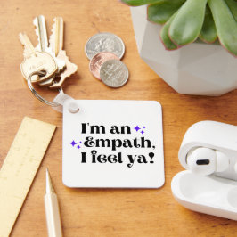 Llavero Soy un Empath que siento ya Keychain