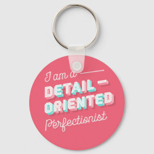 Llavero Soy un Keychain perfeccionista orientado a los det