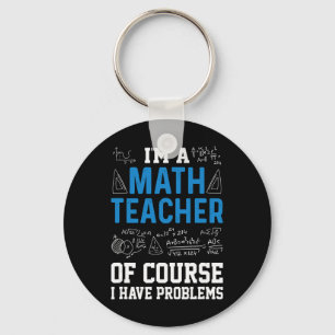 Llavero Soy un profesor de matemáticas, por supuesto que t
