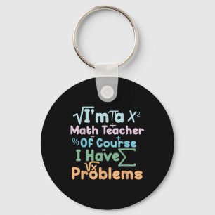 Llavero Soy un profesor de matemáticas, por supuesto que t