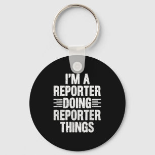 Llavero Soy Un Reportero Haciendo Cosas Divertidas Periodi