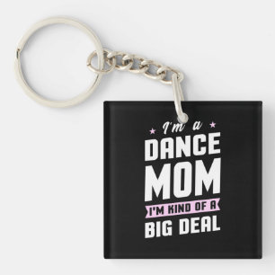 Llavero Soy Una Madre De Baile Y Un Gran Trato