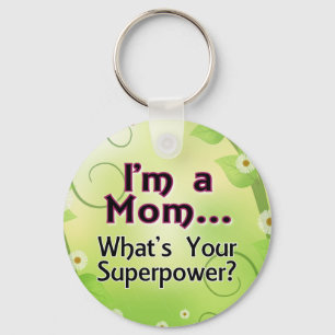 Llavero Soy una mamá. ¿Cuál es tu superpoder?