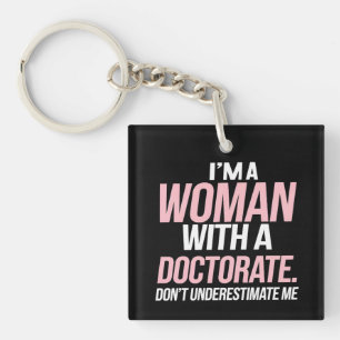 Llavero Soy una mujer con un doctorado graduación divertid
