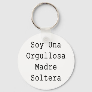 Llavero Soy una orgullosa madre soltera