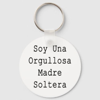 Llavero Soy una orgullosa madre soltera