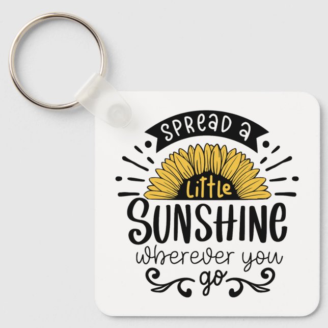 Llavero Spread a little sunshine wherever you go. (Anverso)