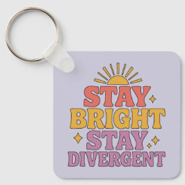 Llavero Stay Bright, Stay Divergent