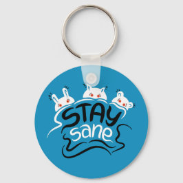 Llavero Stay Sane Funny Madness Typography