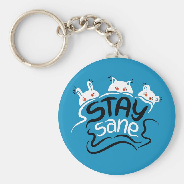 Llavero Stay Sane Funny Madness Typography (Frente)