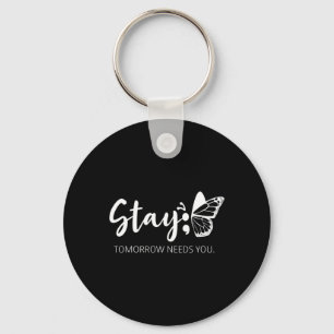 Llavero Stay Tomorrow Te Necesita Semicolon Mental Health