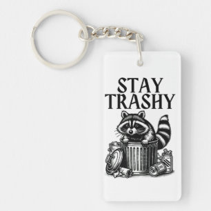 Llavero Stay Trashy Raccoon