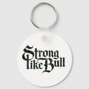 Llavero Strong Like Bull Keychain