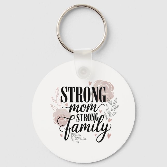 Llavero Strong Mom Strong Family Floral Quote Art (Anverso)