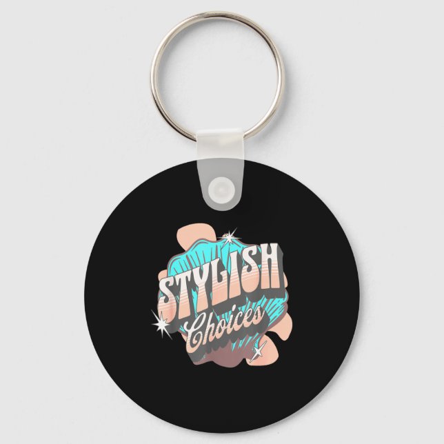Llavero Stylish Choices Retro Aesthetic Confident Expressi (Anverso)