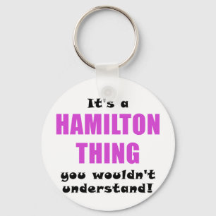 Llavero Su una cosa de Hamilton que usted no entendería