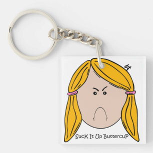 Llavero Suck it Up Buttercup Acrylic Keychain