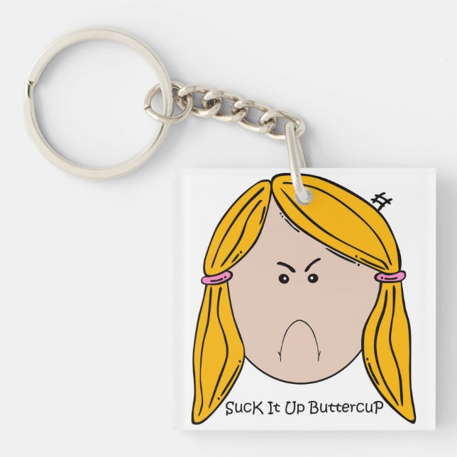 Llavero Suck it Up Buttercup Acrylic Keychain (Frente)
