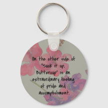 Suck It Up, Buttercup Cuote Keychain