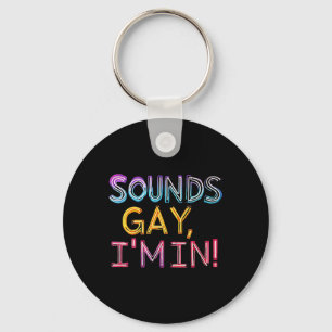 Llavero ¡Suena Gay! Diversión, Divertido, Negrita, Y, Gay,