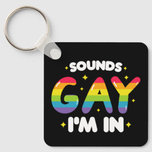 Llavero Suena Gay Estoy Dentro Divertido Orgullo LGBT