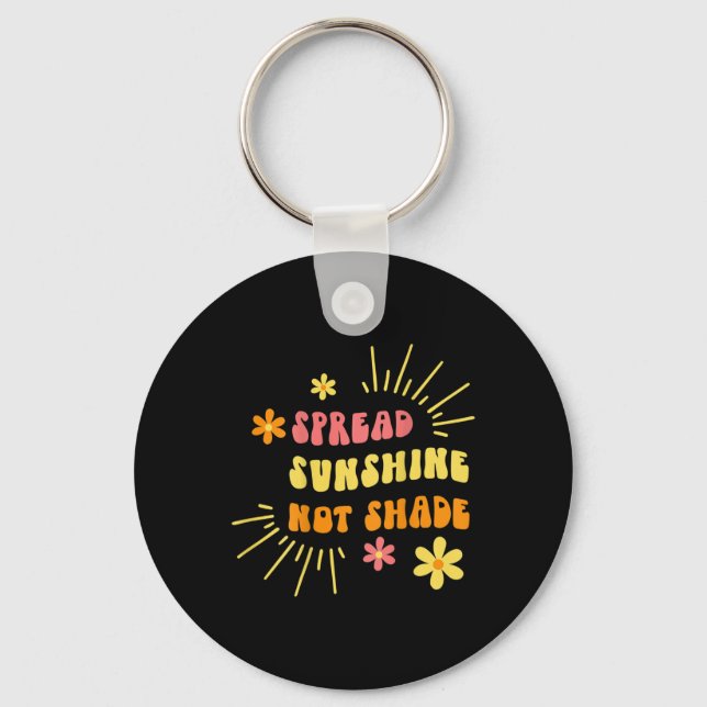 Llavero Sunshine Not Shah - Amabilidad Self Care and Love  (Anverso)