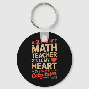 Llavero Super Caliente Profesor De Matemáticas Robó Mi Cal
