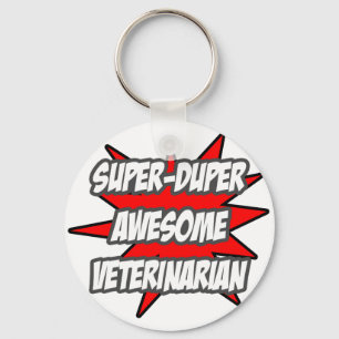 Llavero Super Duper Awesome Veterinarian