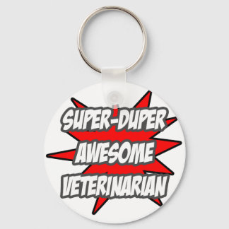 Llavero Super Duper Awesome Veterinarian