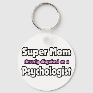 Llavero Super Mom ... Psychologist