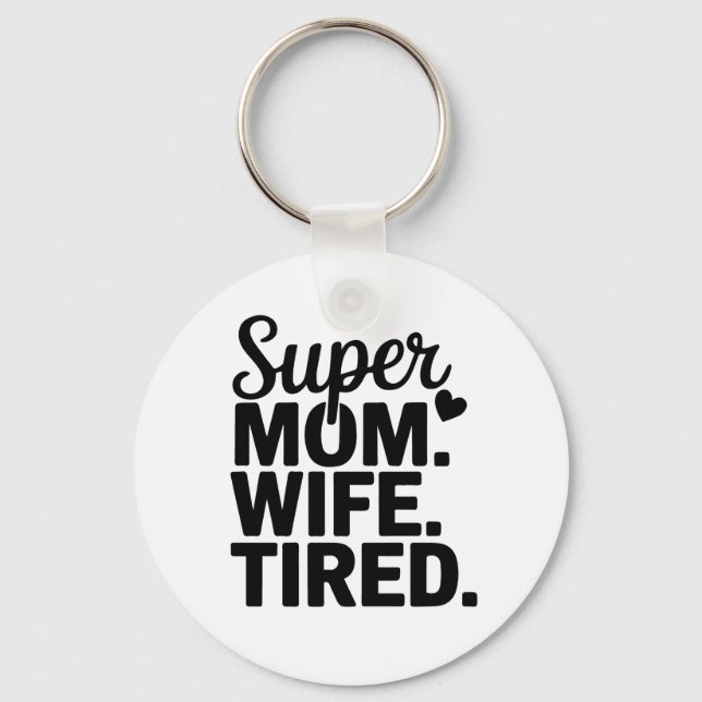 Llavero Supermamá, esposa, cansada (Anverso)