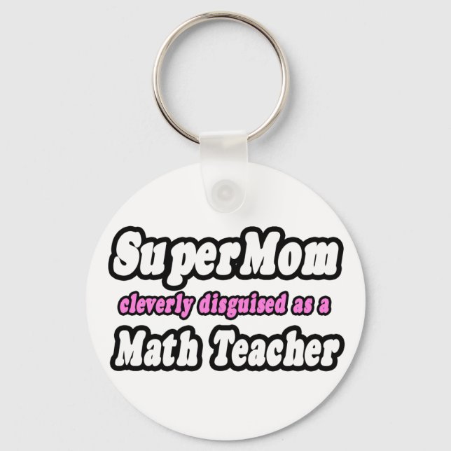 Llavero SuperMom... Math Teacher (Anverso)